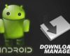 Daftar Aplikasi Download Manager Terbaik di Android